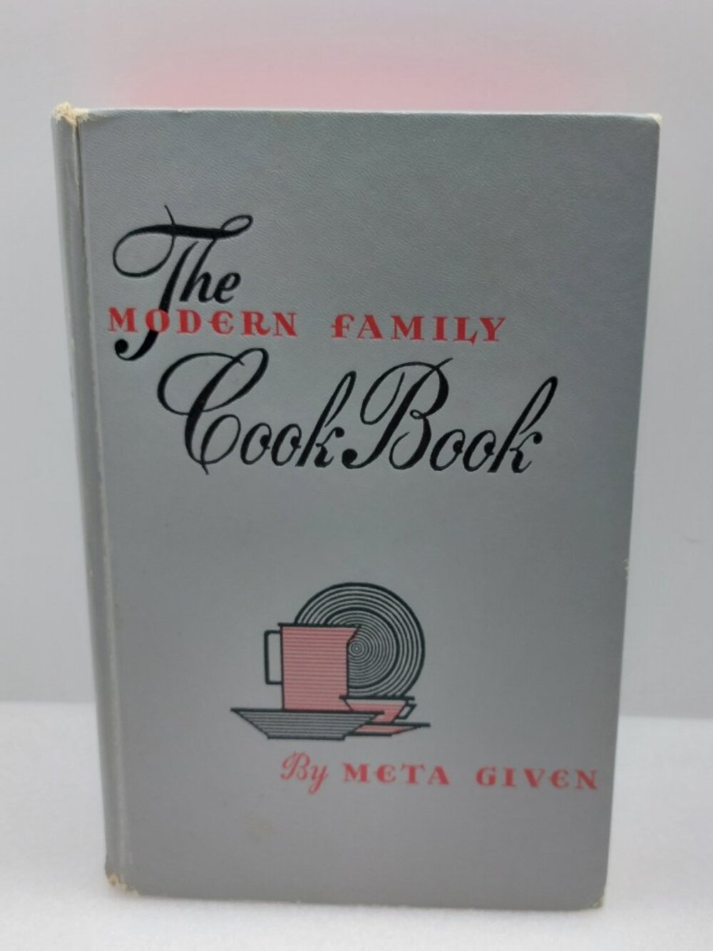 Vintage 1958 Hardcover Cookbook The Modern Family by Meta Given